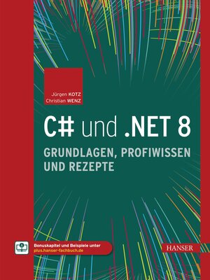 cover image of C# und .NET 8 – Grundlagen, Profiwissen und Rezepte